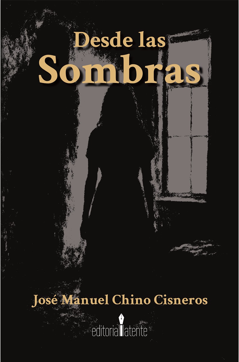 DESDE LAS SOMBRAS